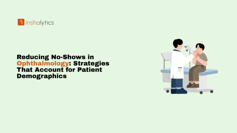 Reducing-No-Shows-in-Ophthalmology-Strategies-That-Account-for-Patient-Demographics