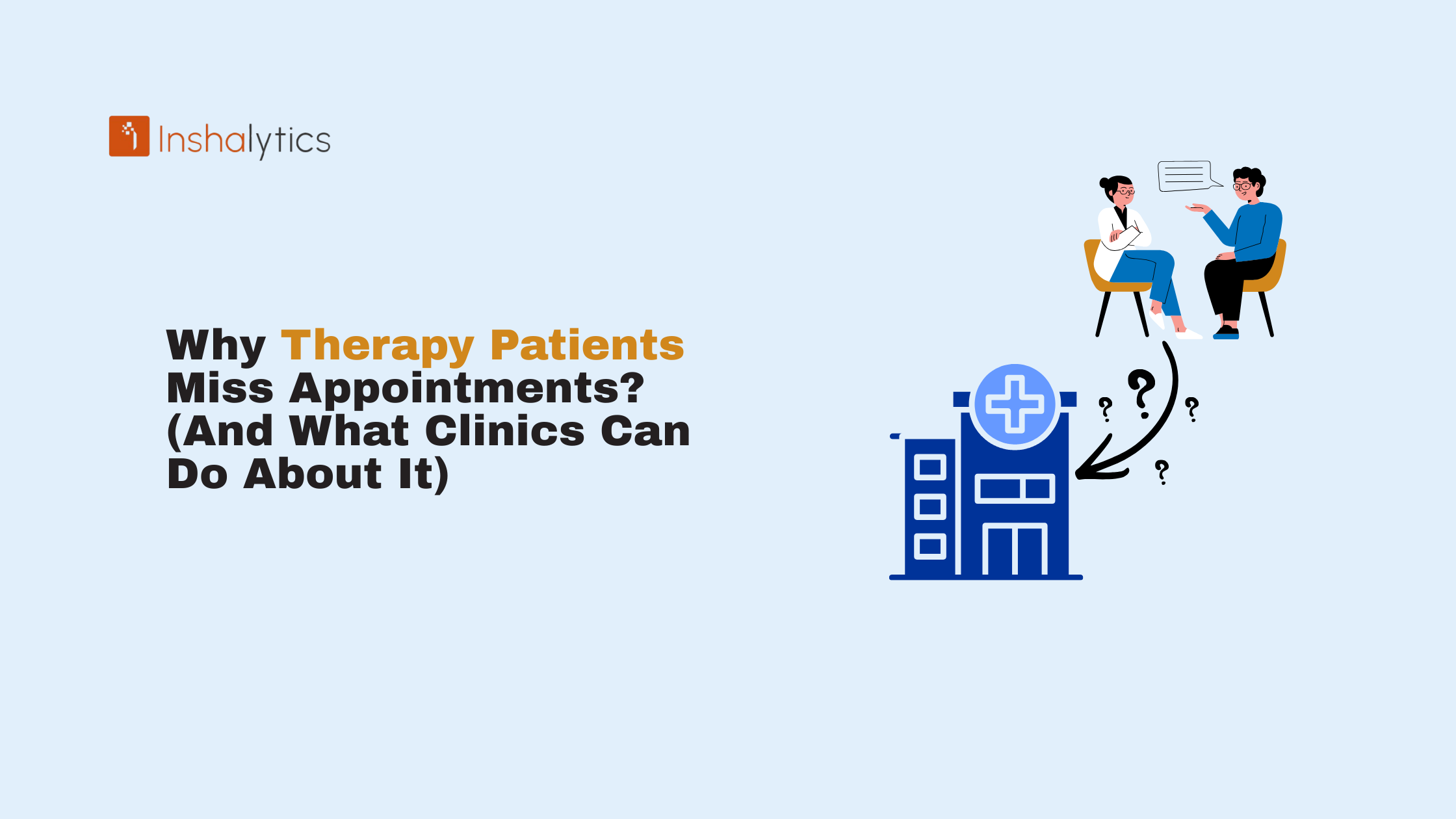 Why Therapy Patients Miss Appointments