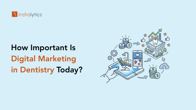 How Important Is Digital Marketing for Dentists?
