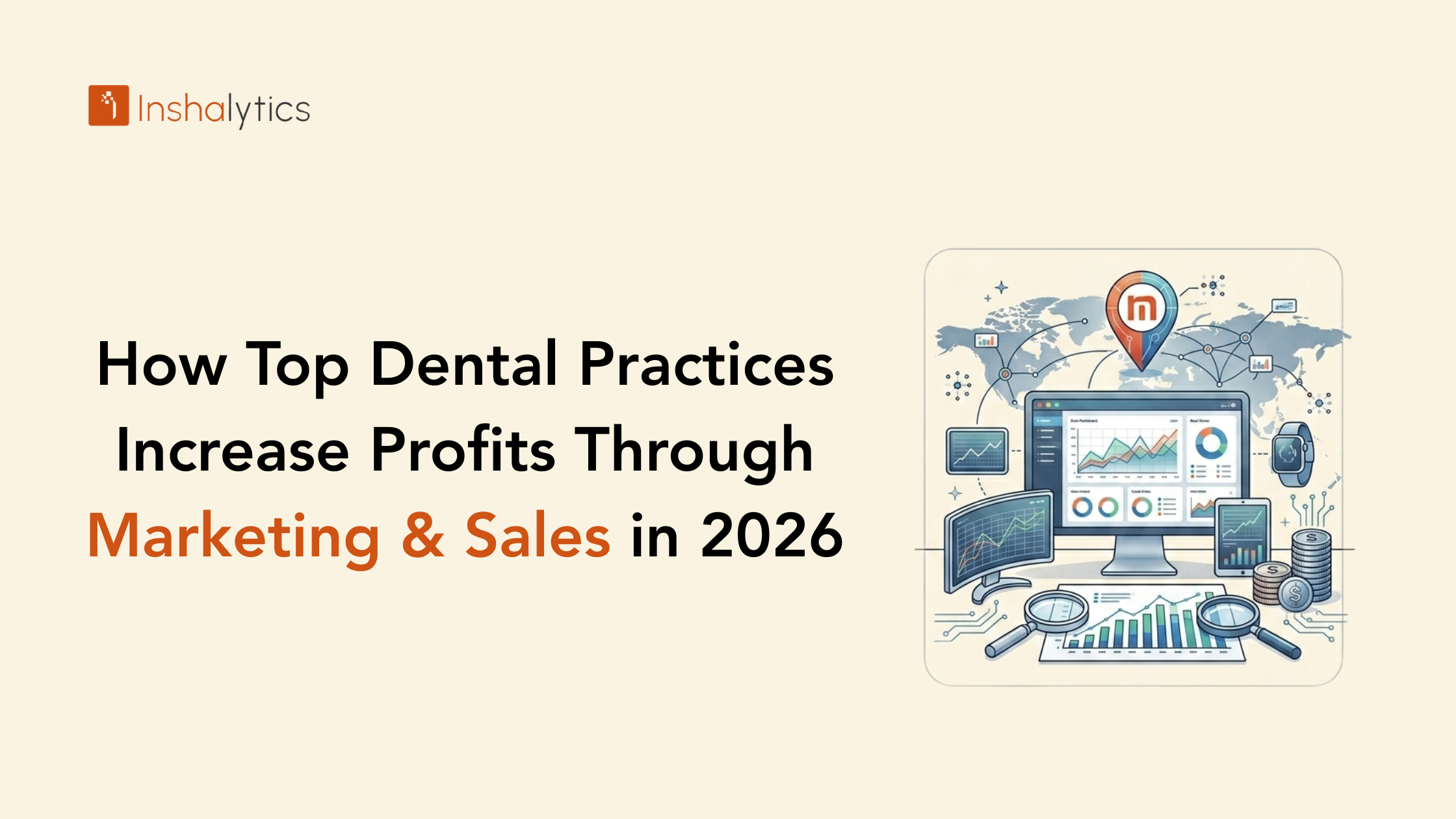 Top Dental Practices Increase Profits Through Marketing & Sales in 2026