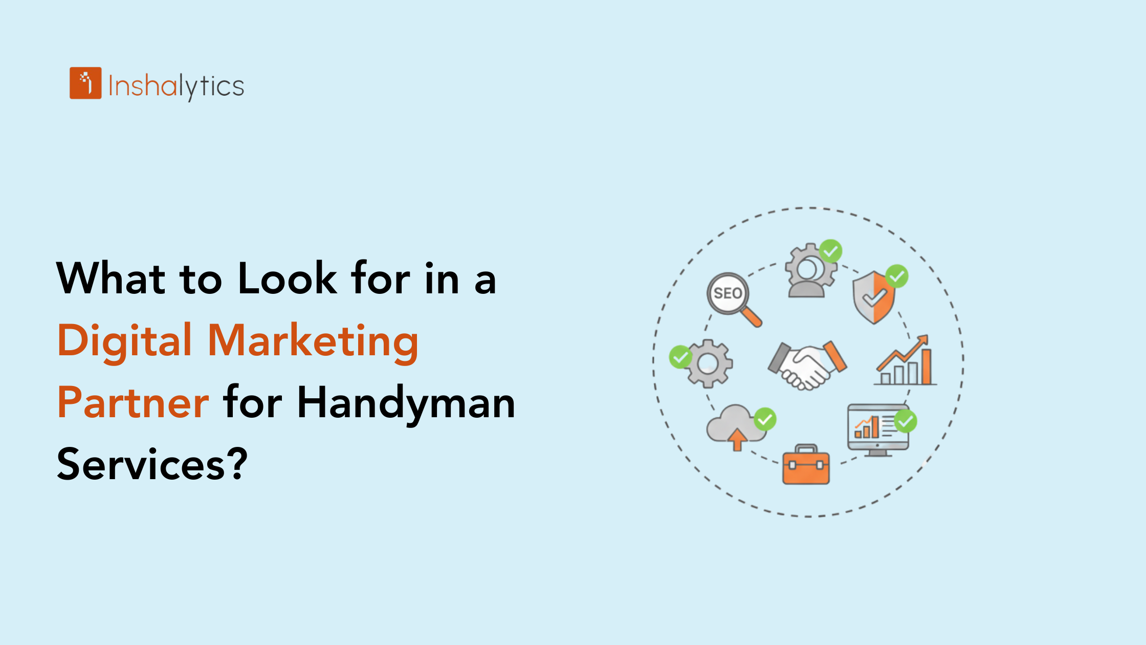 What to Look for in a Digital Marketing Partner for Handyman Services
