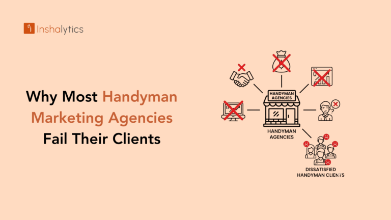 Why Most Handyman Marketing Agencies Fail Their Clients