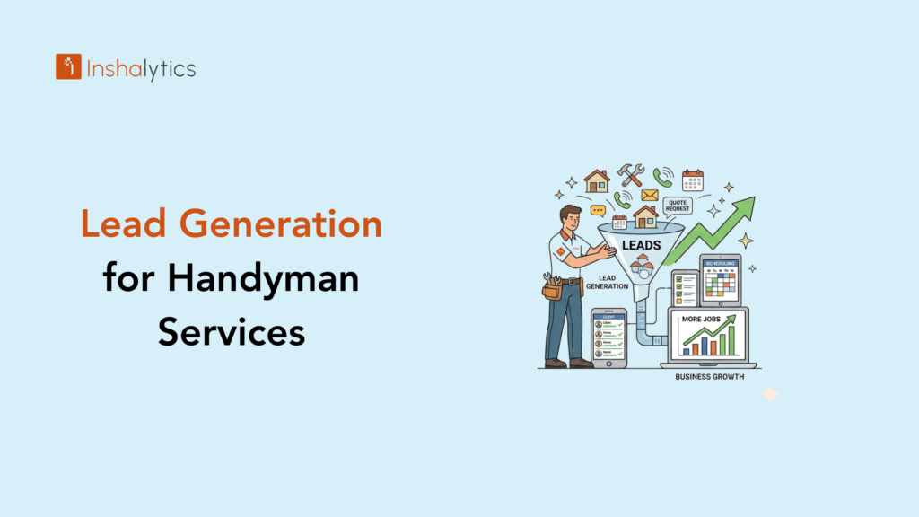 Lead Generation for Handyman Services: Complete Guide