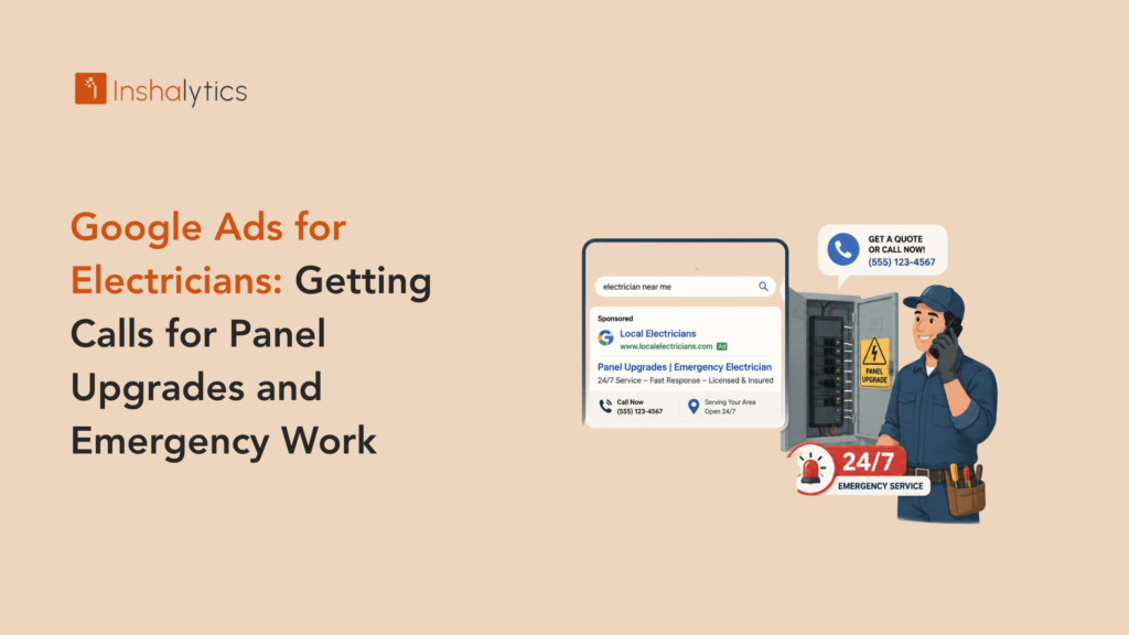 Google Ads for Electricians Getting Calls for Panel Upgrades and Emergency Work