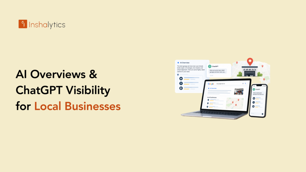 AI Overviews & ChatGPT Visibility for Local Businesses